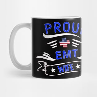 Proud EMT Wife - Emergency Medical Technician Wife Gift Mug